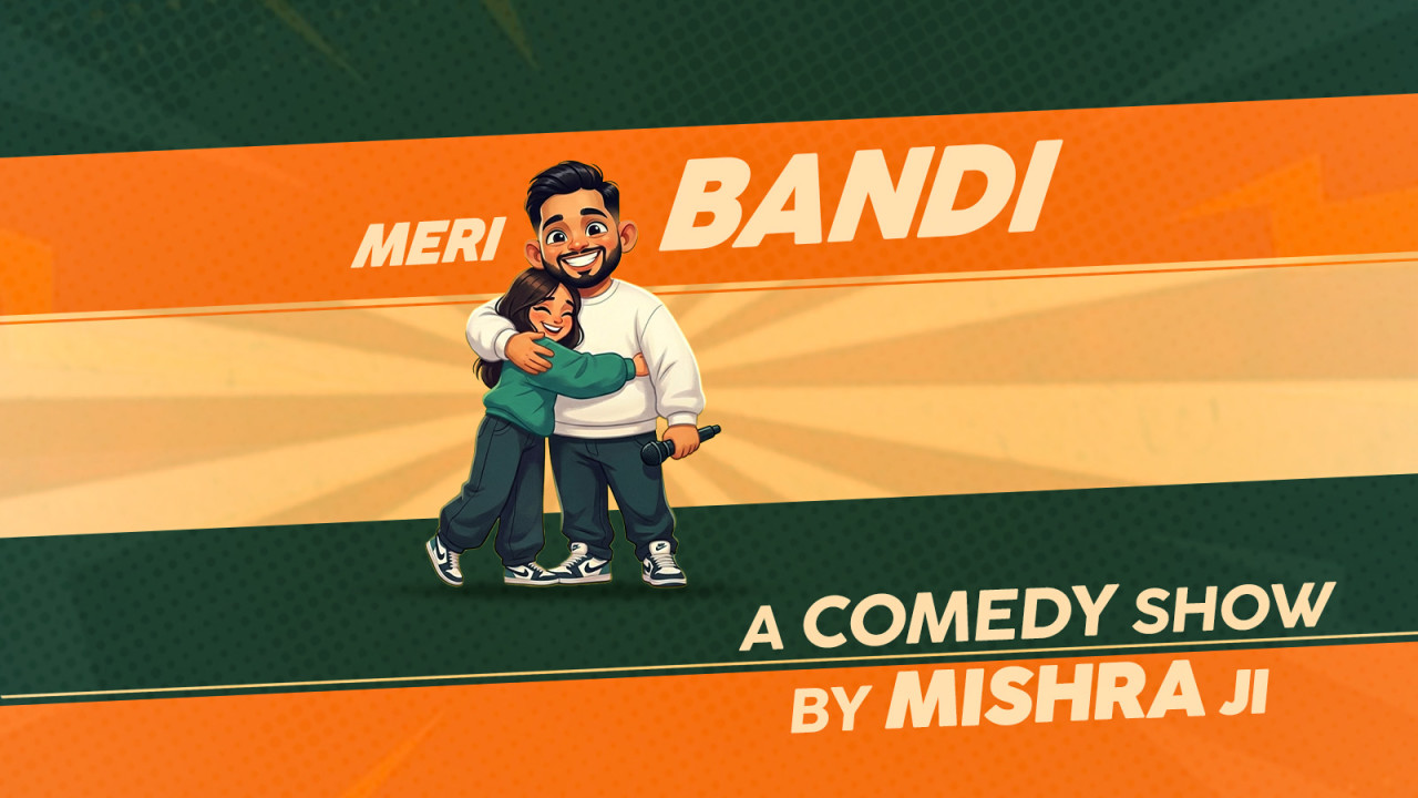 Meri Bandi - A Comedy Show by Mishra Ji