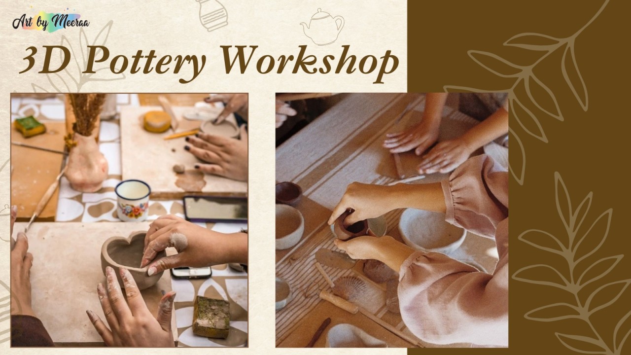 3D Pottery Workshop 
