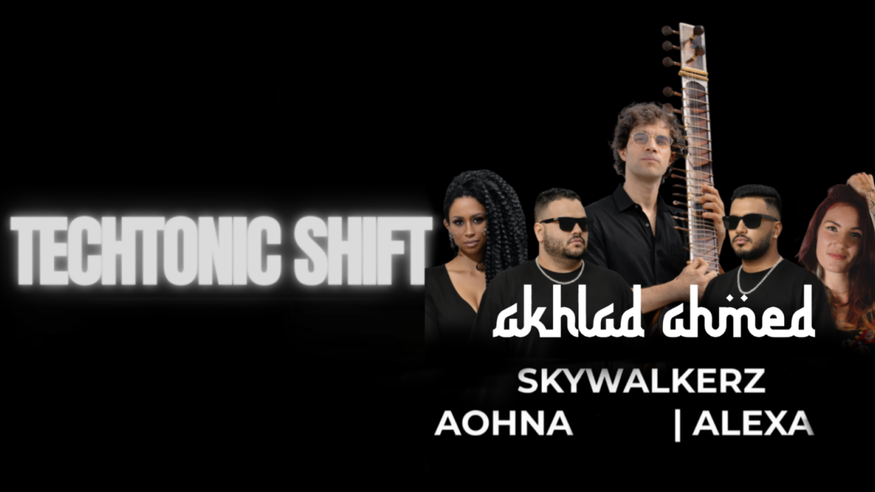 Techtonic Shift Friday Night Ft. Akhlad Ahmed