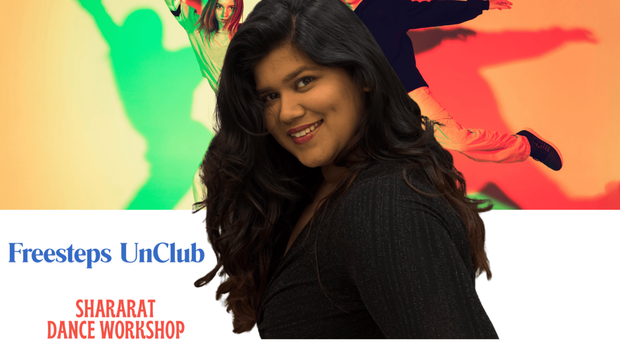 Dance Workshop by Freesteps UnClub | Shararat
