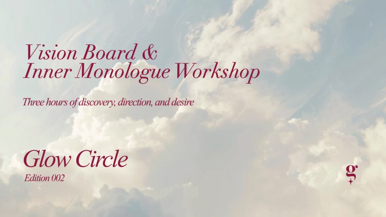Vision Board & Inner Monologue Workshop