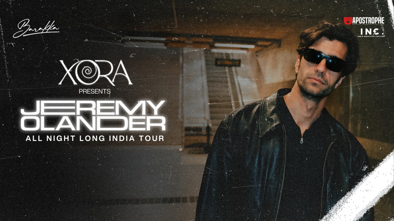 Xora Presents Jeremy Olander at Barakka, Pune