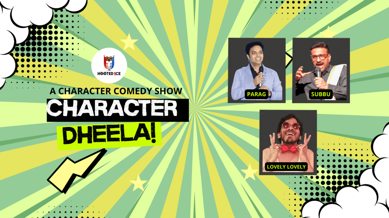 Character Dheela - A Character comedy Show