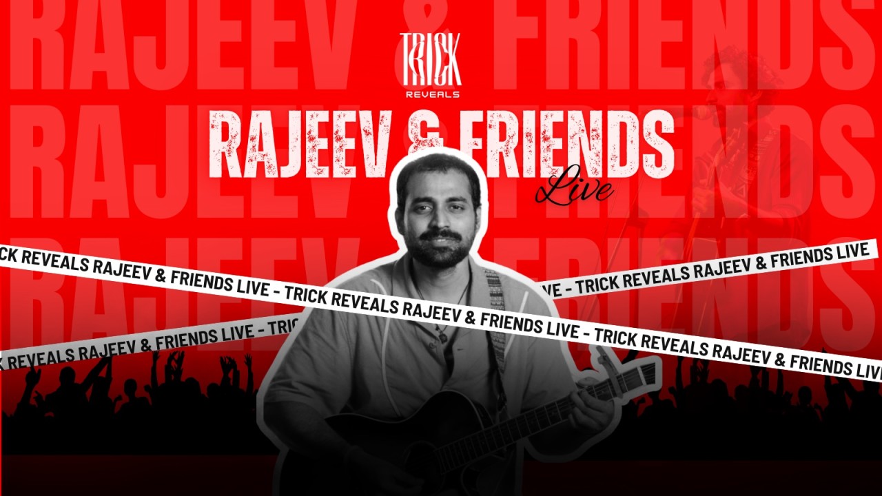 Rajeev and Friends Live at Trick 