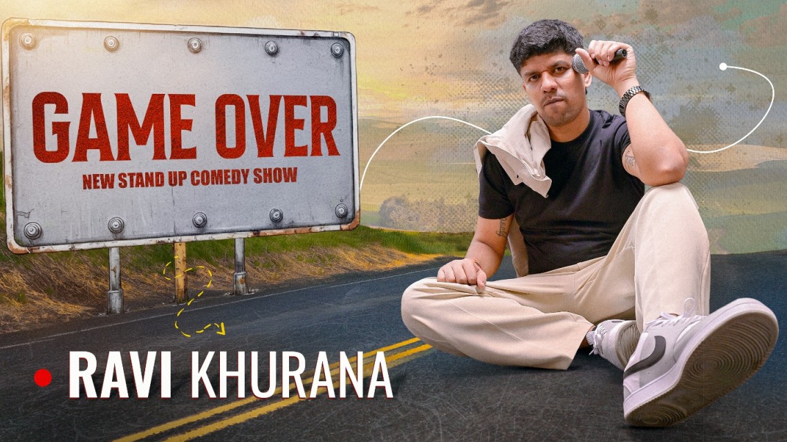 Game Over - Stand Up Comedy Special by Ravi Khurana