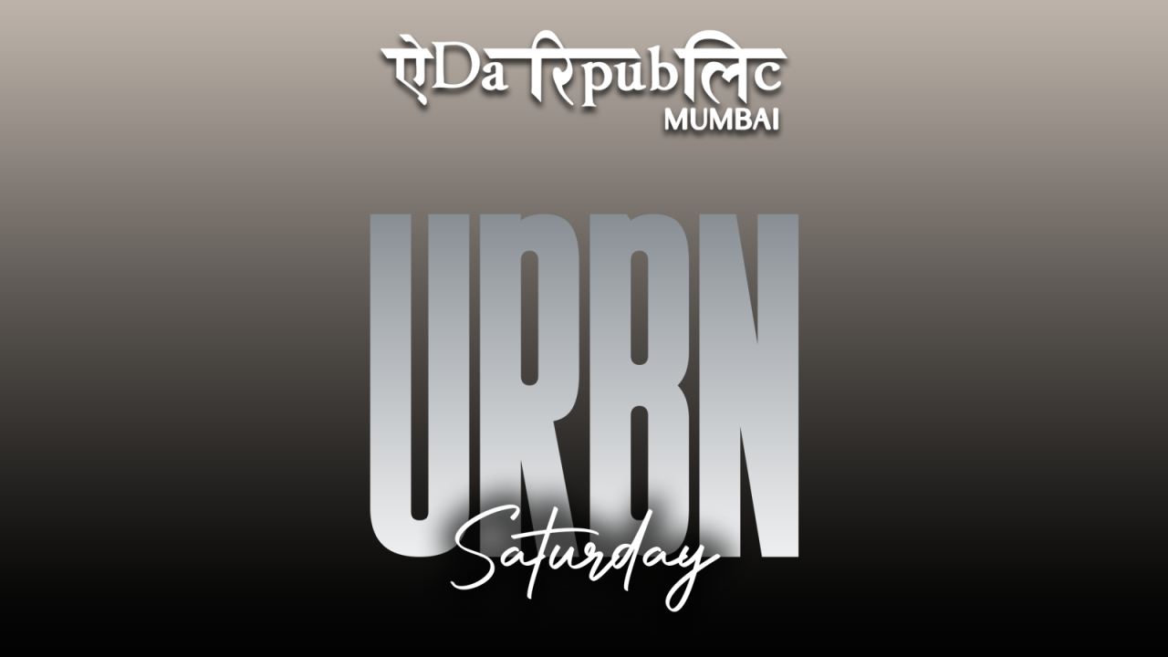 Urbn Saturday ft.  DJ Tejas Shetty at Yeda Republic Mumbai