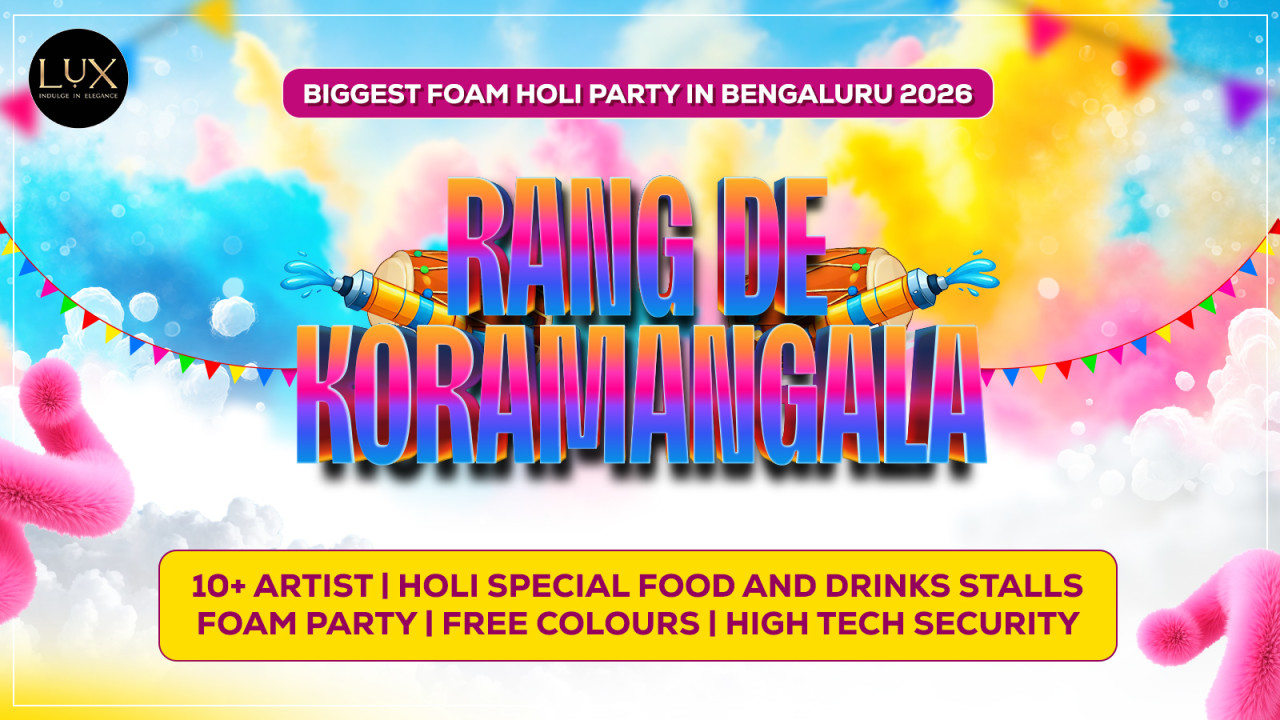 Rang De Kormangala 2026 - Biggest Foam Holi Party 