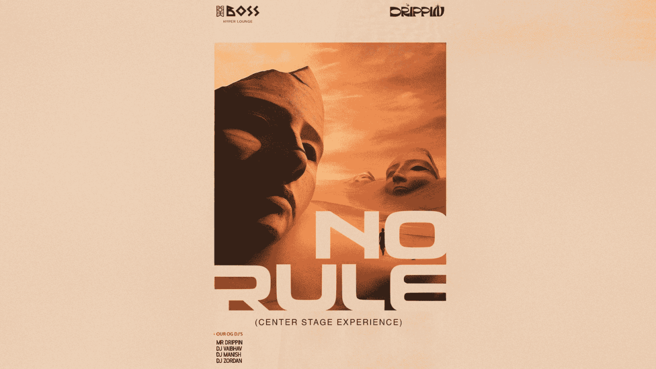DRIPPIN — No Rules Night @ BOSS