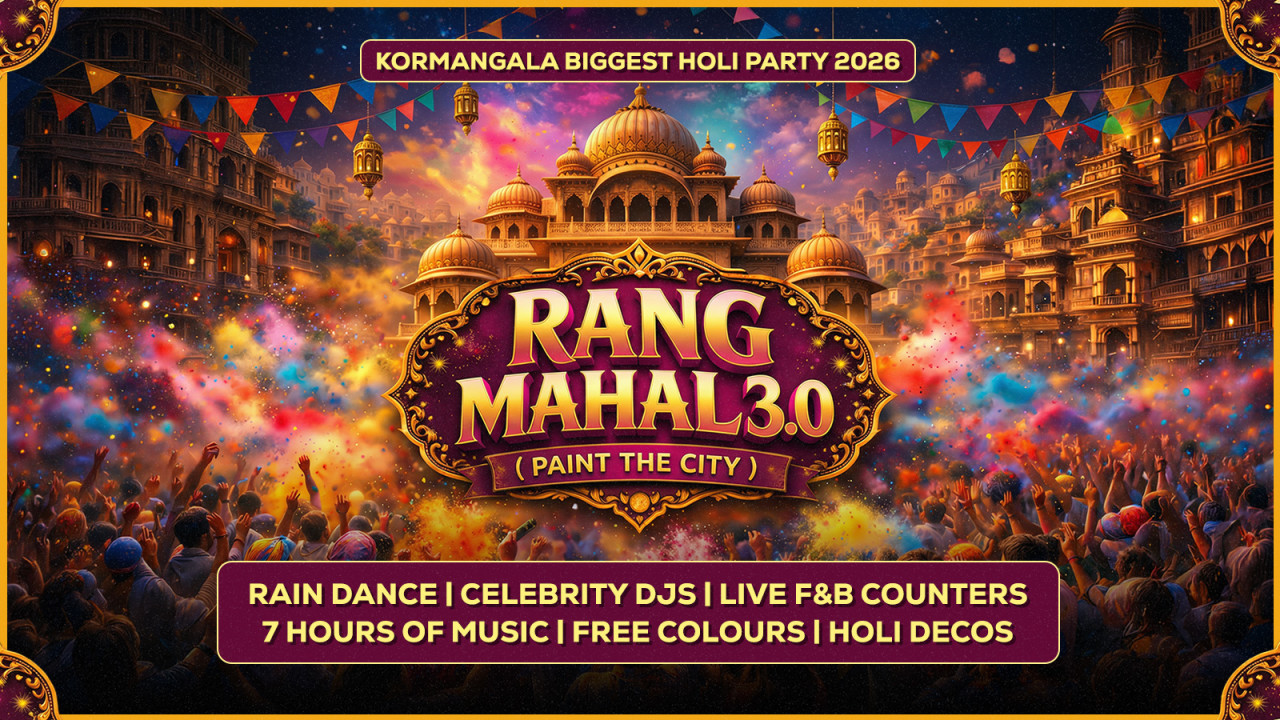 Rang Mahal -Kormangala Biggest Holi & Rain Dance Party 2026