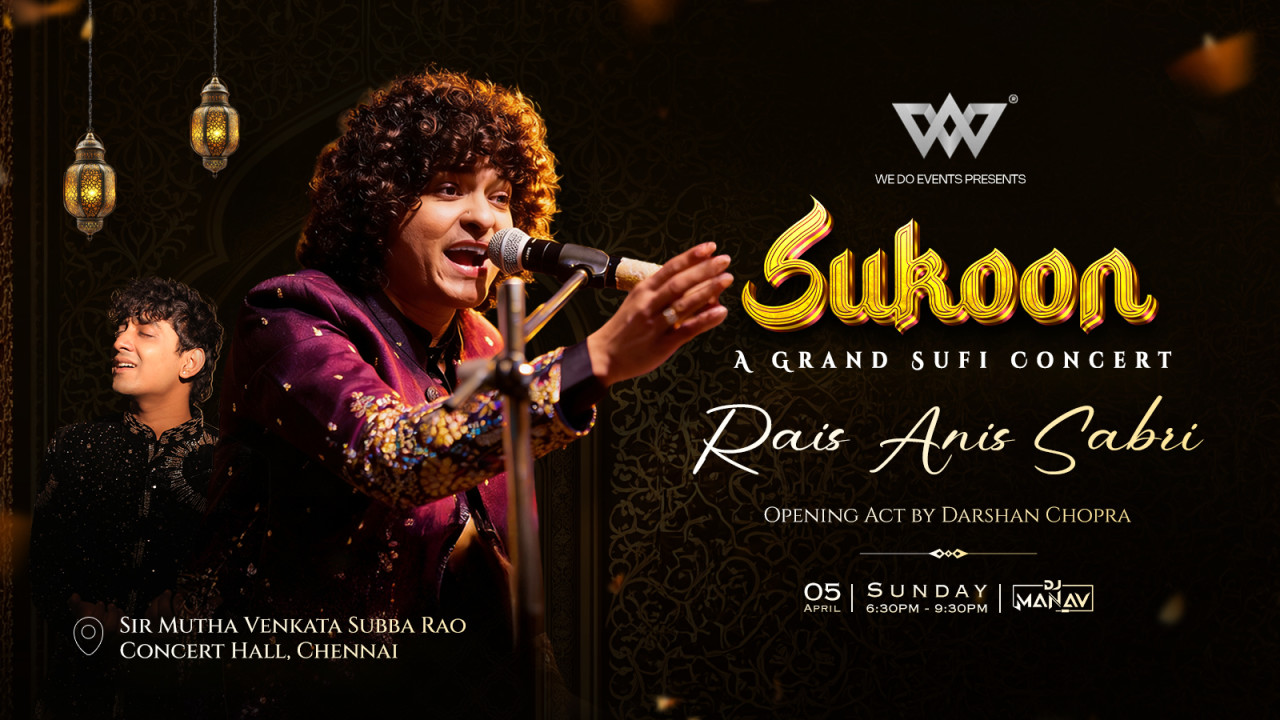 Sukoon: A Grand Sufi Concert - Rais Anis Sabri Live in Chennai