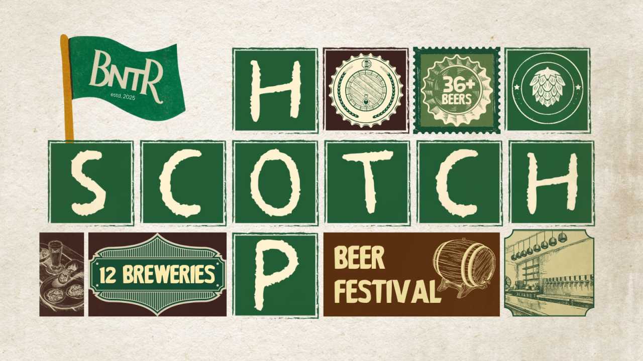 BNTR Presents Hopscotch - Beer Festival