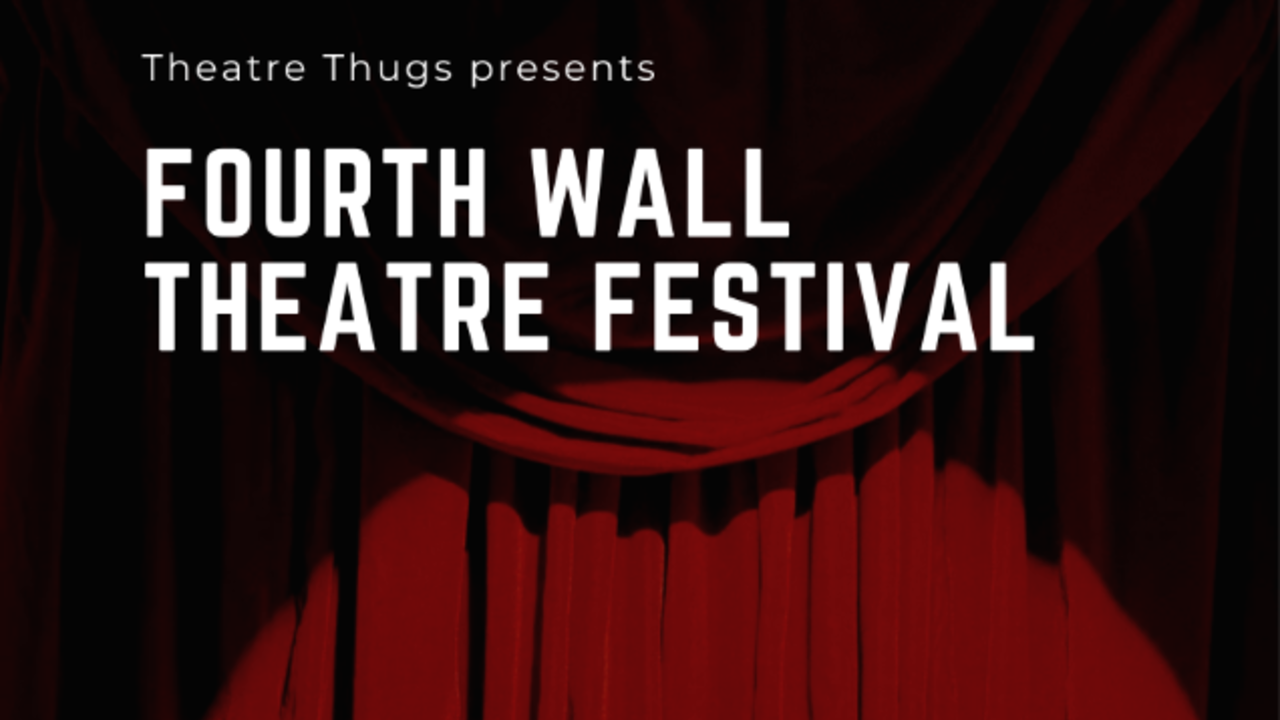 Fourth Wall Theatre Festival 