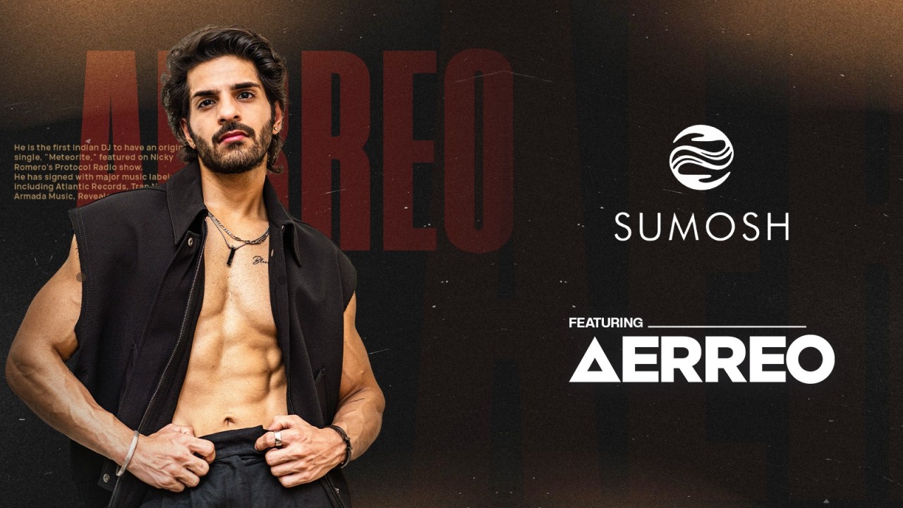  Sumosh Presents - Featuring DJ Aerreo