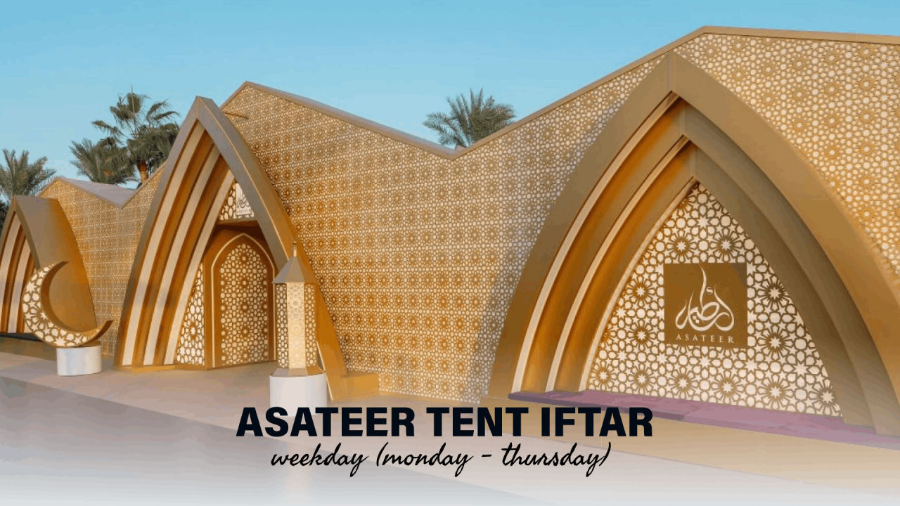 Asateer Tent Iftar - Weekday (Monday - Thursday)