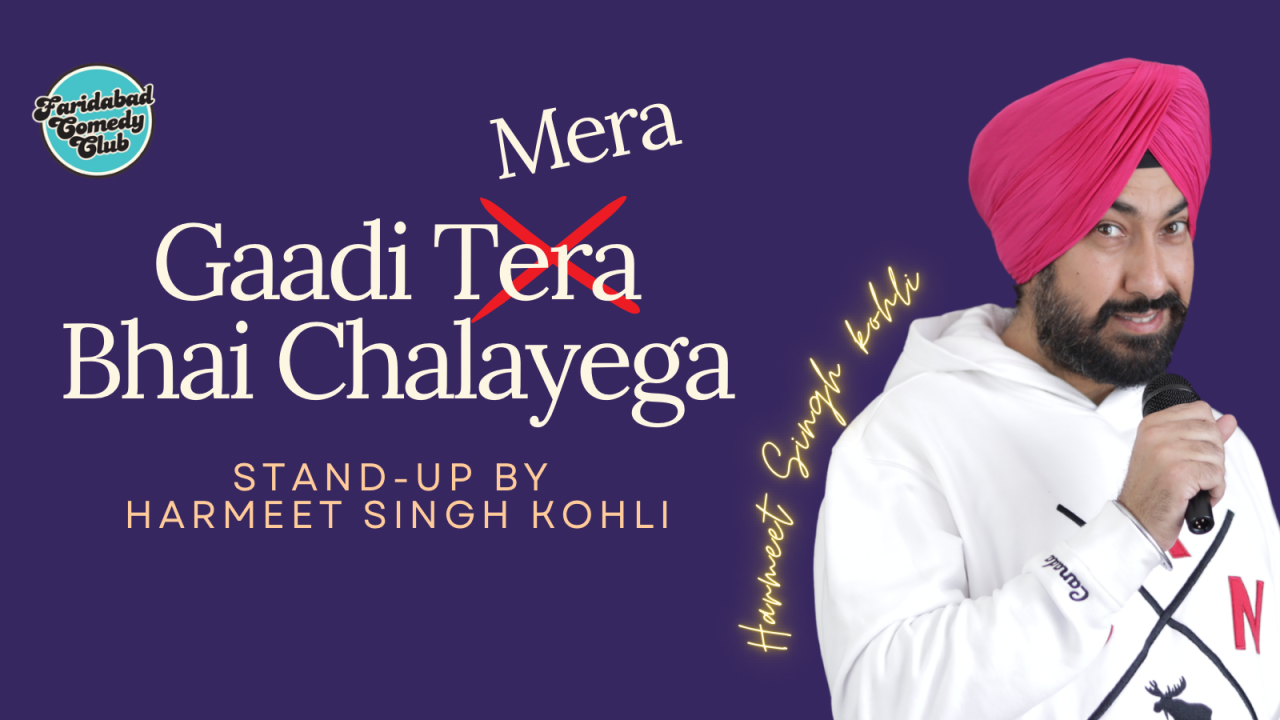 Gaadi Mera Bhai Chalayega ft. Harmeet Singh Kohli