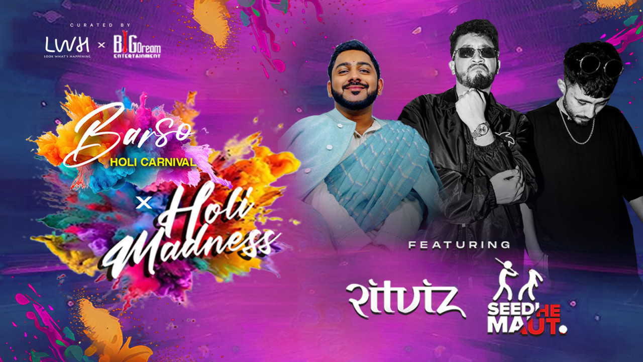 Barso Carnival x Holi Madness Ritviz ft. Seedhe Maut Pune HOLI