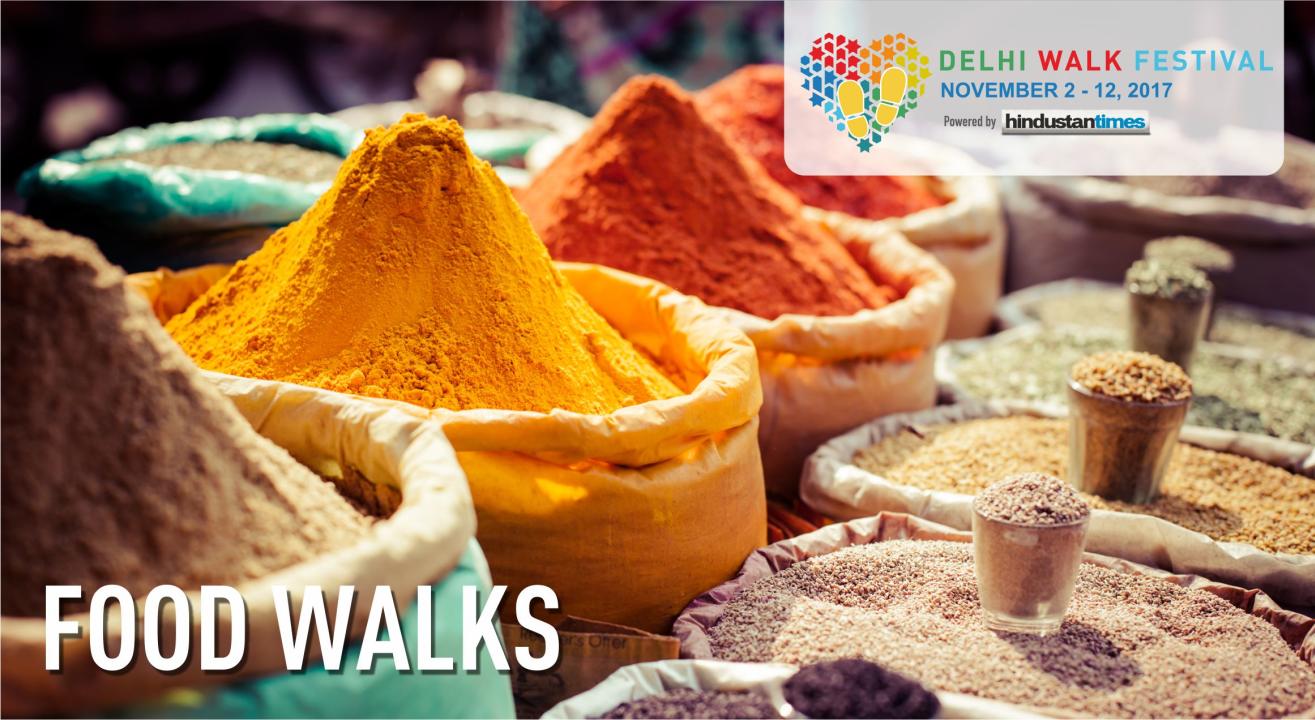 Delhi Walk Festival - Food Walks