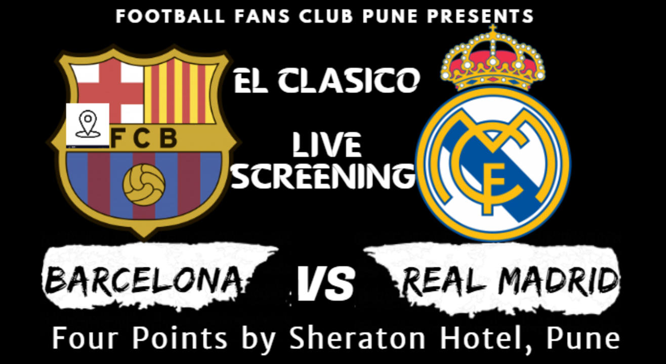 Live Screening (Pune): FC Barcelona vs Real Madrid