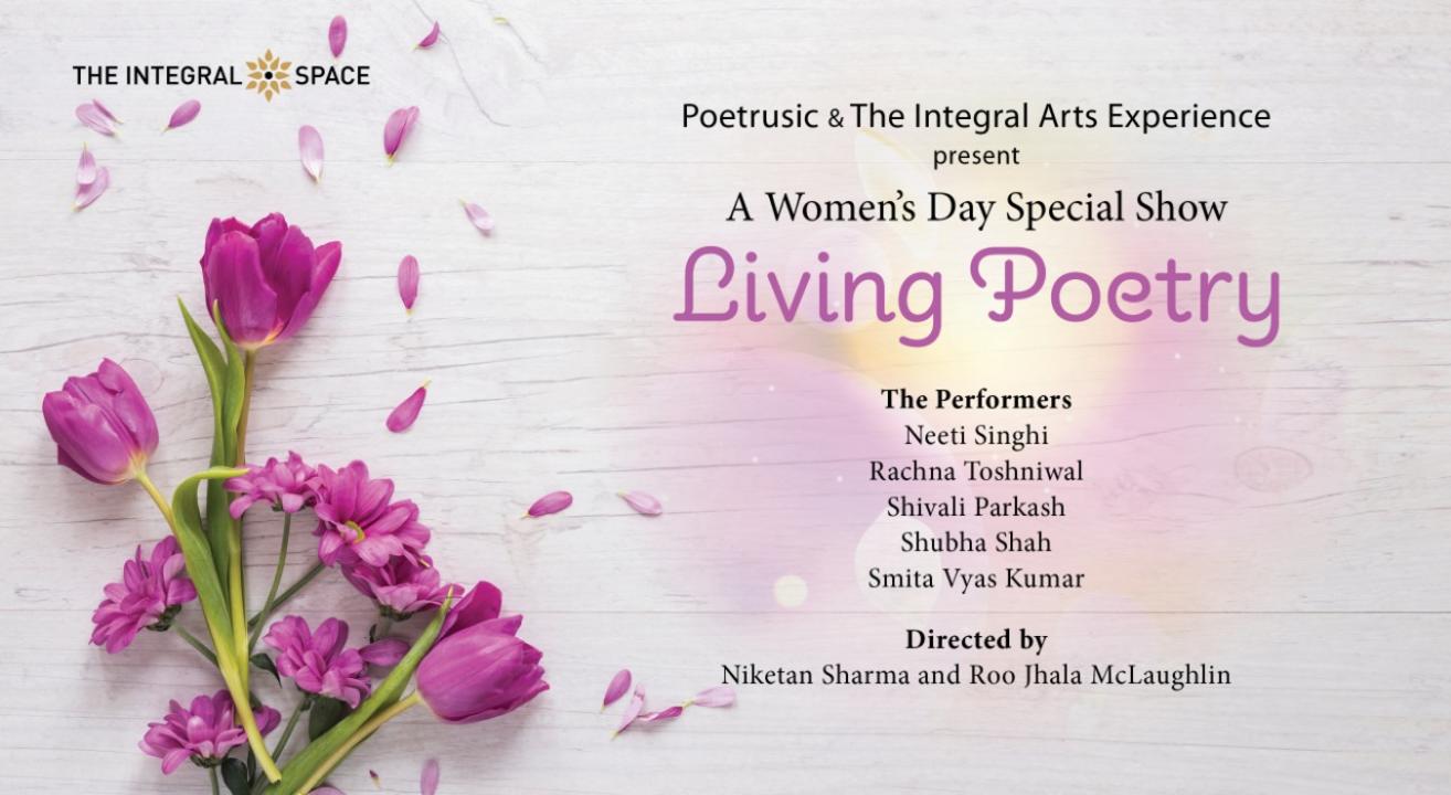 Living Poetry- A Women's Day Special