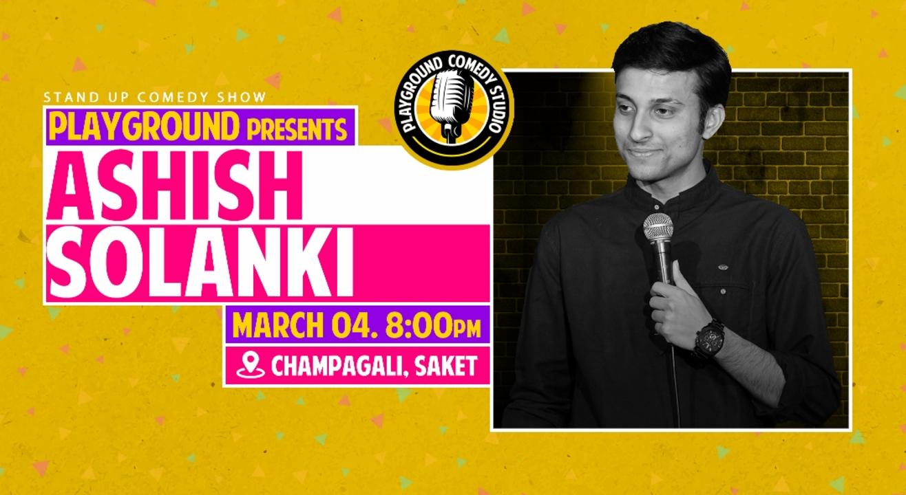 Playground presents Aashish Solanki