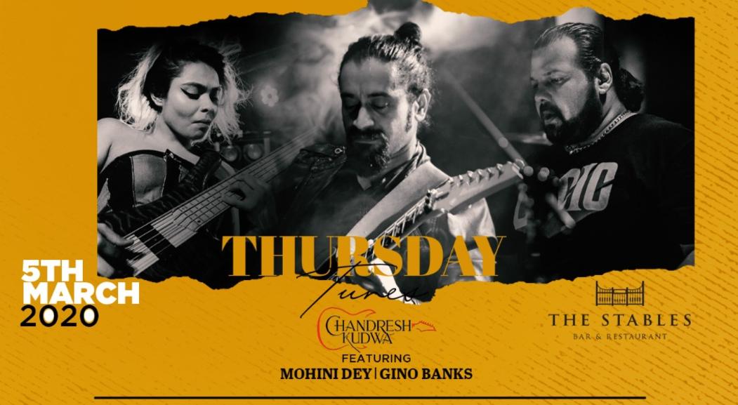 Thursday Tunes with Chandresh Kudwa ft. Mohini Dey & Gino Banks