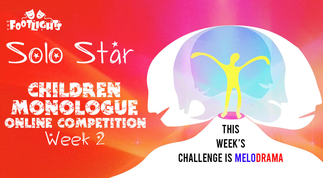 Children's Monologue Online Challenge - WEEK 2