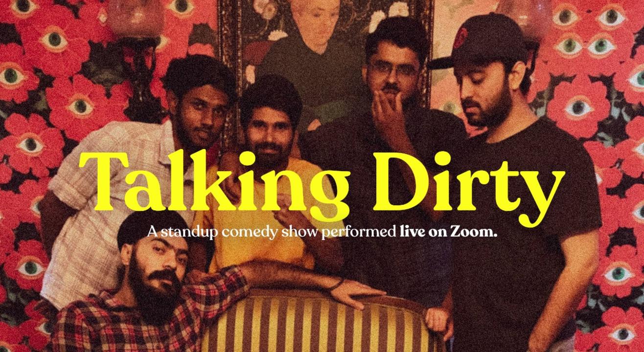 Talking Dirty | A standup comedy show on Zoom