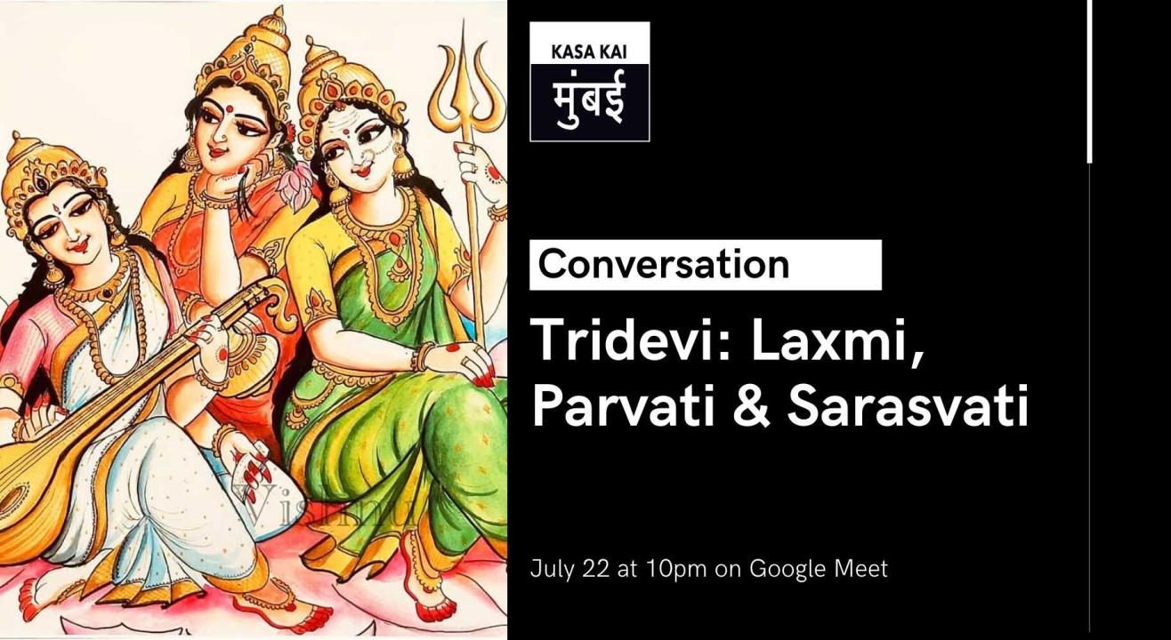 Tridevi - Laxmi, Parvati and Saraswati At Google Meet