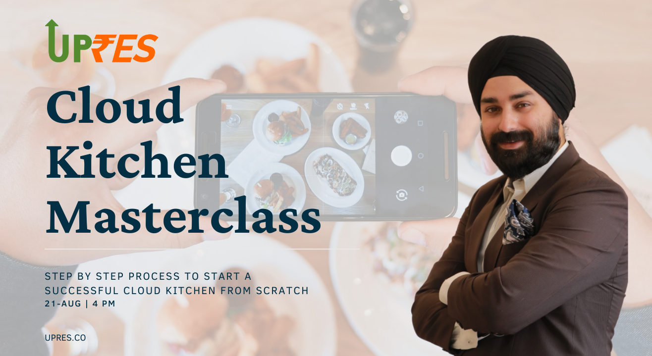 Cloud Kitchen Masterclass - UPRES | Manvir Singh Anand | Food Business Startup Blueprint