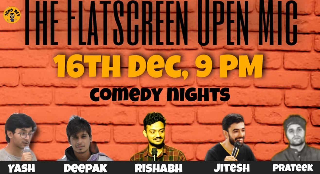 Comedy Nights| A Flat Screen Open Mic