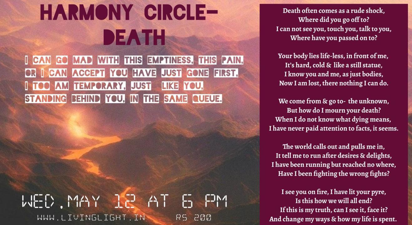 DEATH ~ Can I quit playing hide & seek with it?  Join us at 6 pm for this sharing circle, to reflect more. 