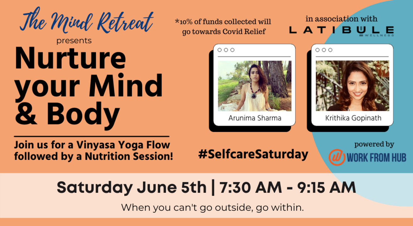 NURTURE YOUR MIND AND BODY (The Mind Retreat powered by Workfromhub)