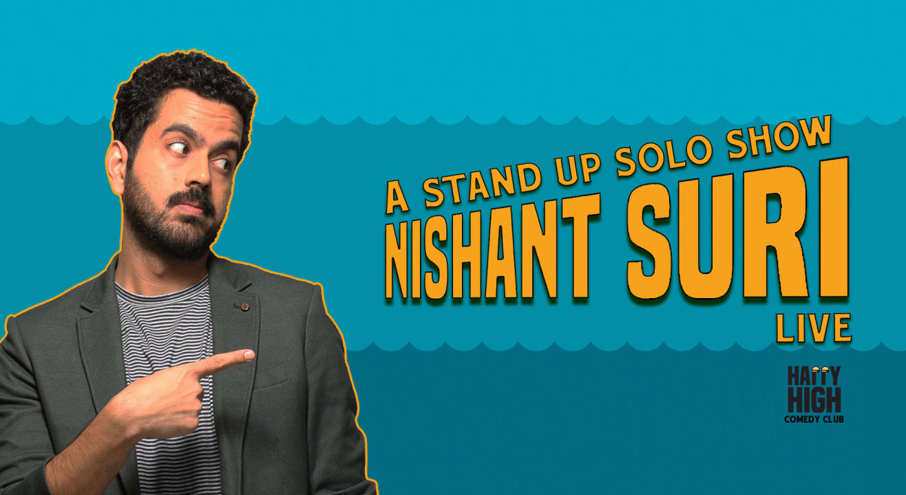 Nishant Suri Live - A stand-up solo show