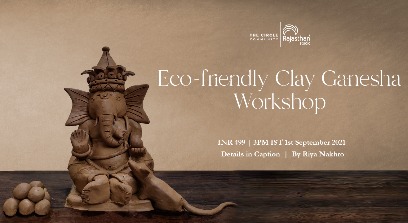 Ganpati Eco-friendly Clay Ganesha Making Workshop By The Circle Community