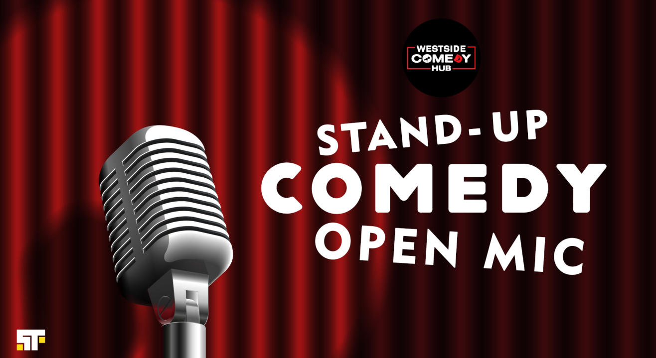 Stand-Up Comedy Open-Mic by Westside Comedy Hub