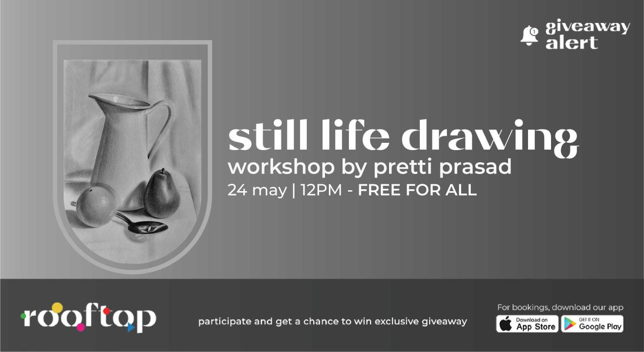 Still life drawing Workshop 