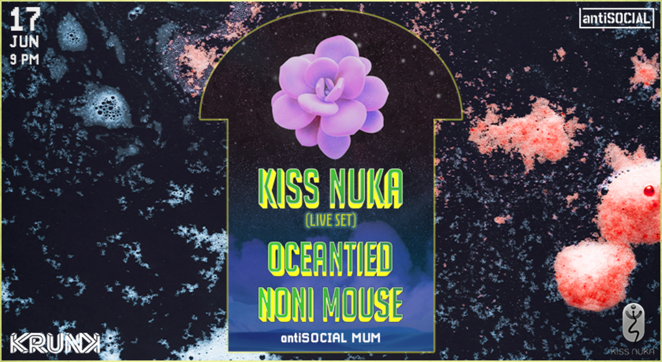 Kiss Nuka + Oceantied + Noni Mouse | antiSOCIAL Mumbai | WMW 2022