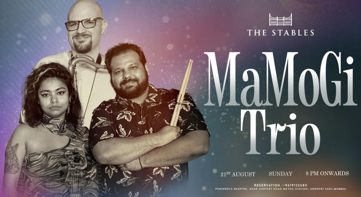 MaMoGi Trio Live at The Stables Andheri