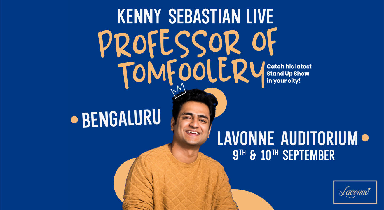 Kenny Sebastian Live - Professor of Tomfoolery | Bengaluru