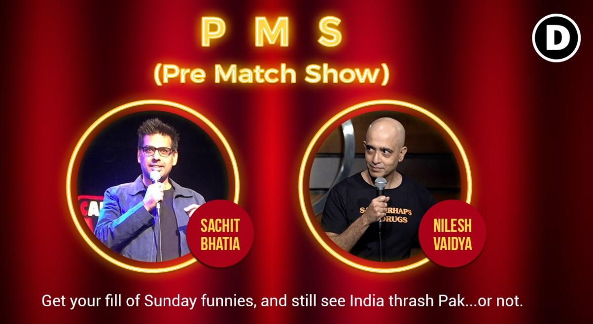 PMS-PRE MATCH SHOW