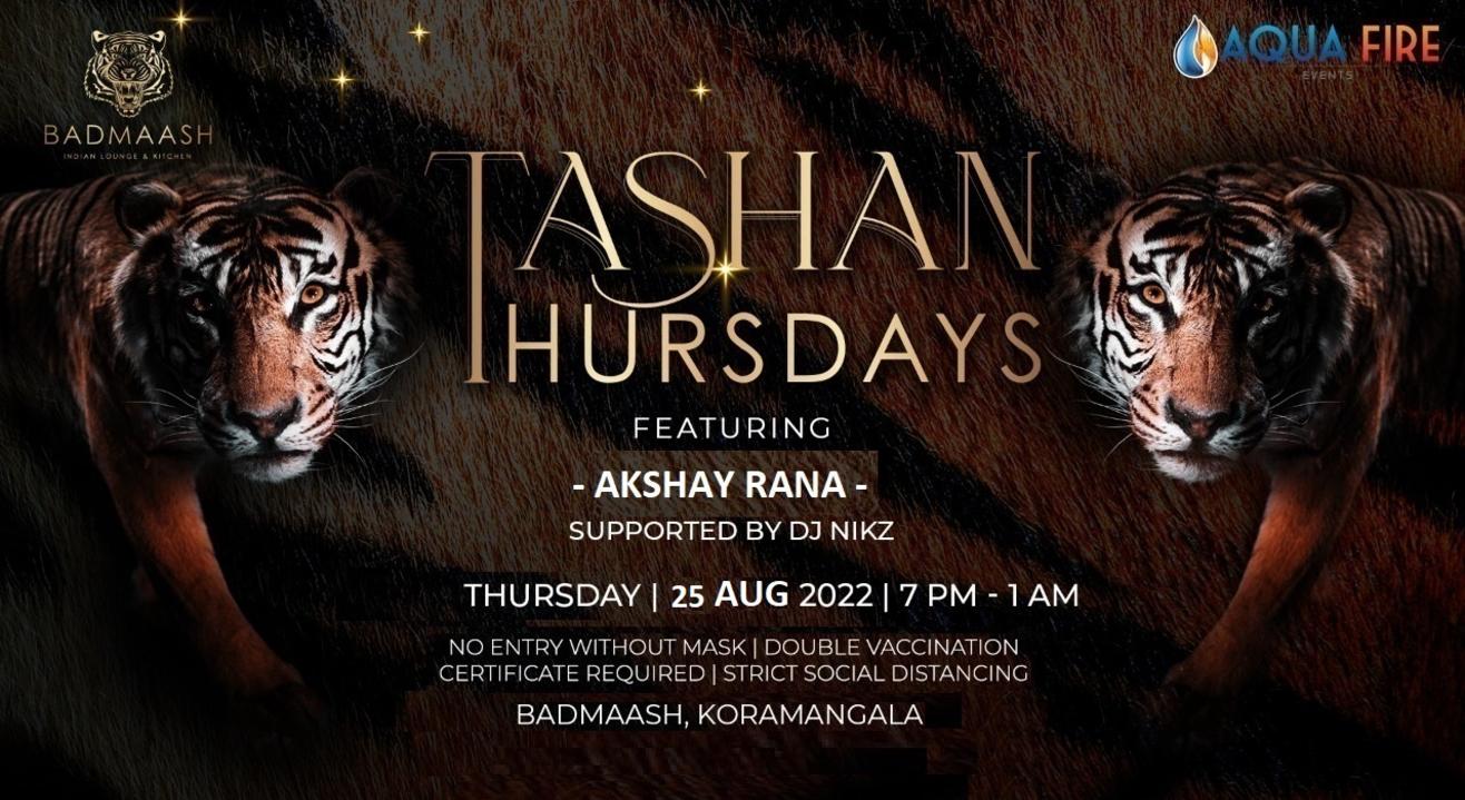 Tashan Thursday - Badmaash , Koramangala