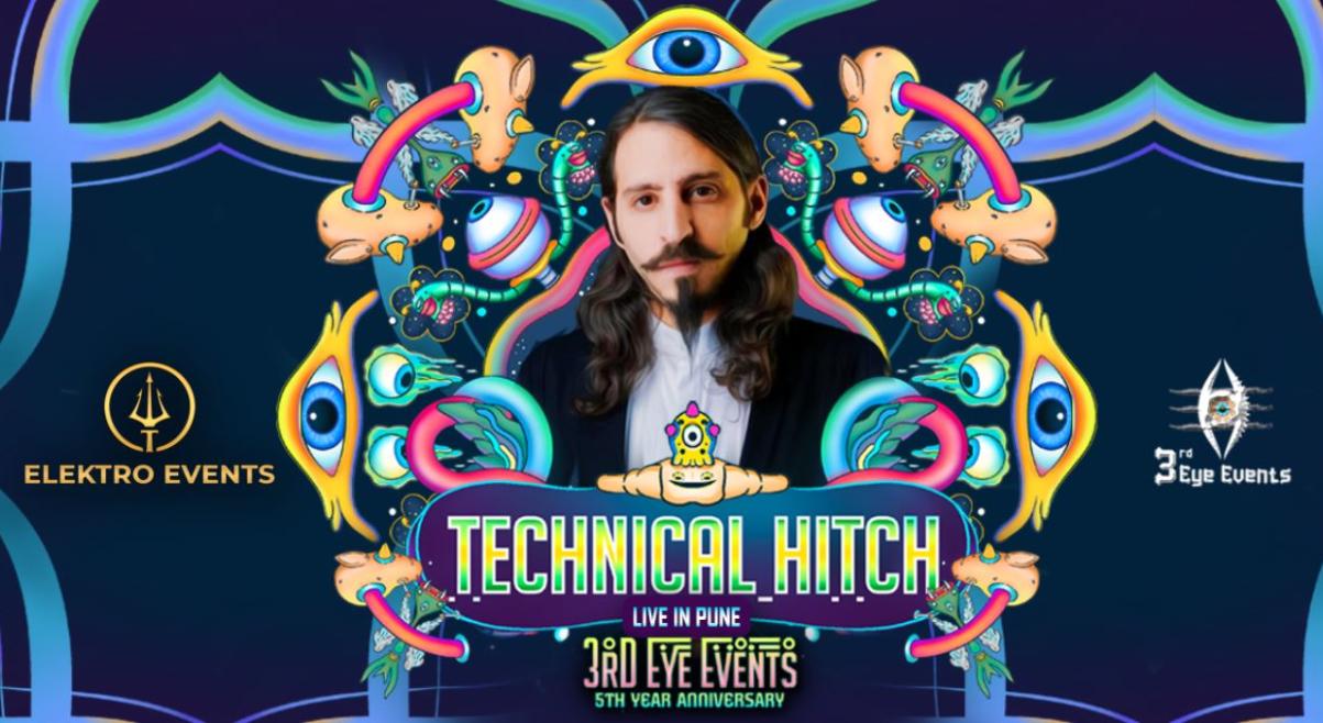 TECHNICAL HITCH LIVE | OCT 16TH | PUNE