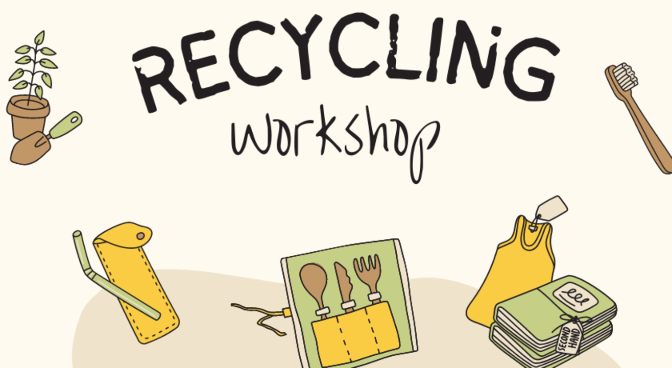 RECYCLING WORKSHOP - CHALLENGE YOUR CREATIVITY