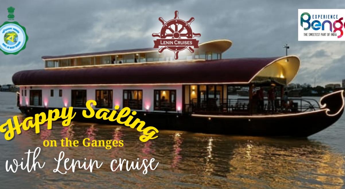 HAPPY SAILING ON THE GANGES WITH LENIN CRUISE