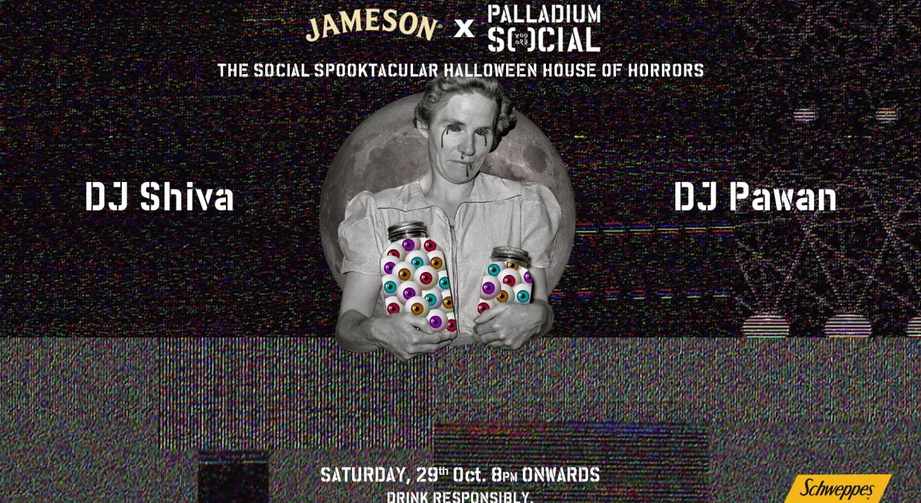 The Social Spooktacular - Halloween House of Horrors feat. DJ Shiva + DJ Pawan | Palladium Social