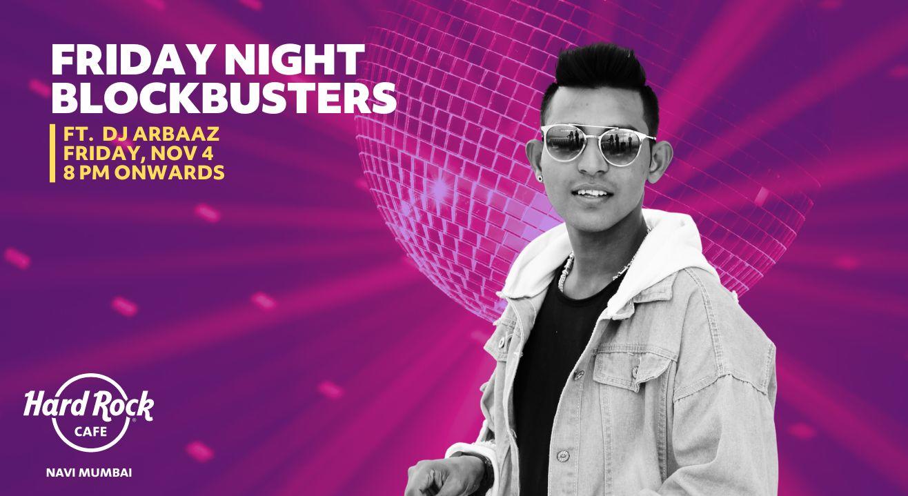 Friday Night Blockbusters ft. DJ Arbaaz