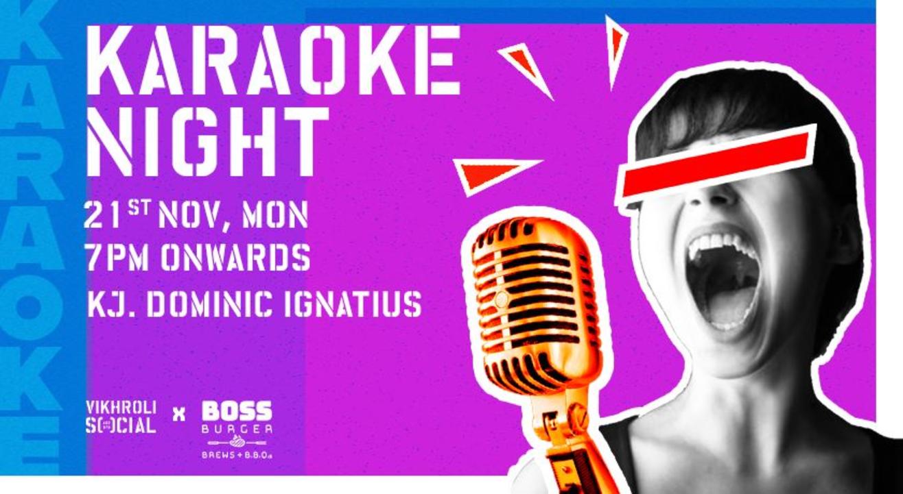 Vikhroli SOCIAL x BOSS Burger Brews + BBQ: Karaoke Night w/ KJ Dominic Ignatius