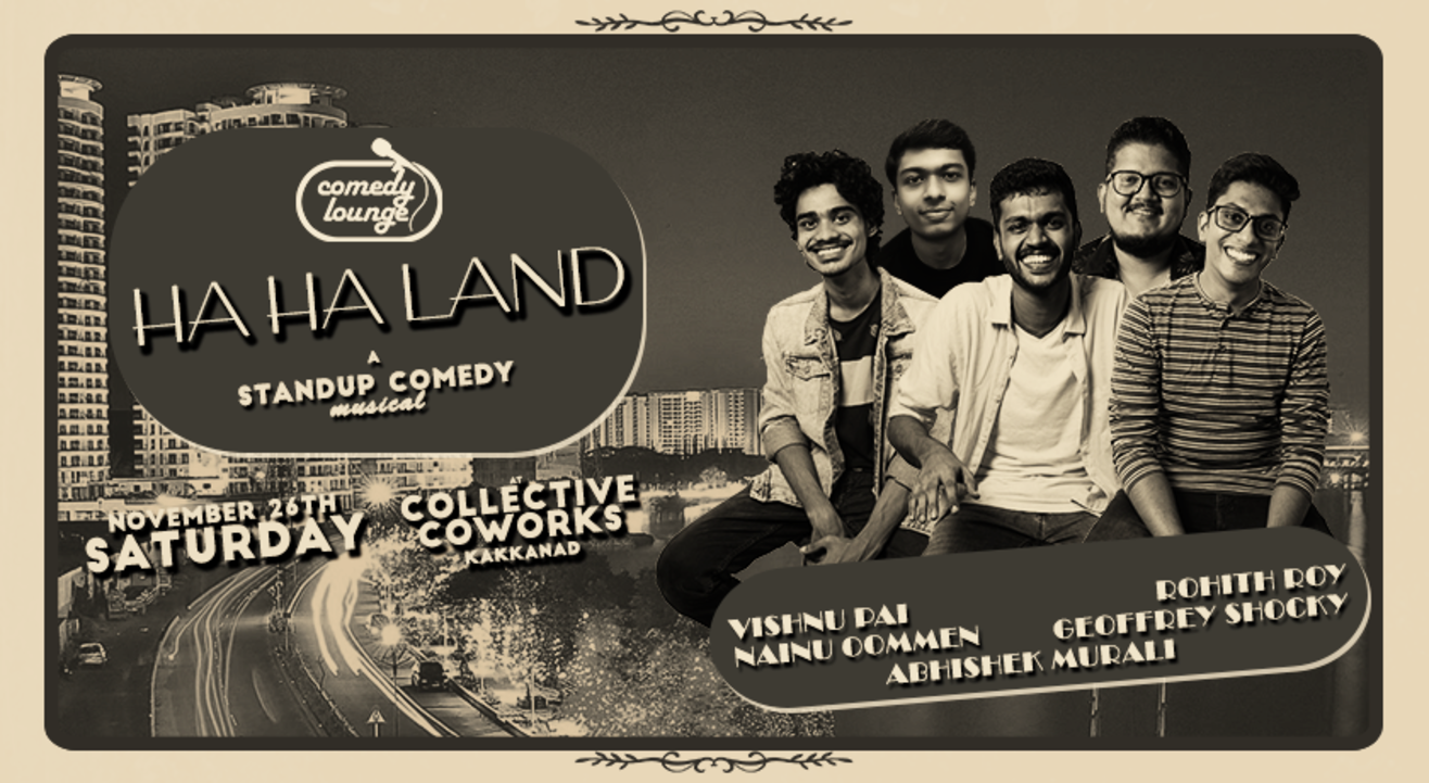 Ha Ha Land by Comedy Lounge - A Standup Comedy Musical