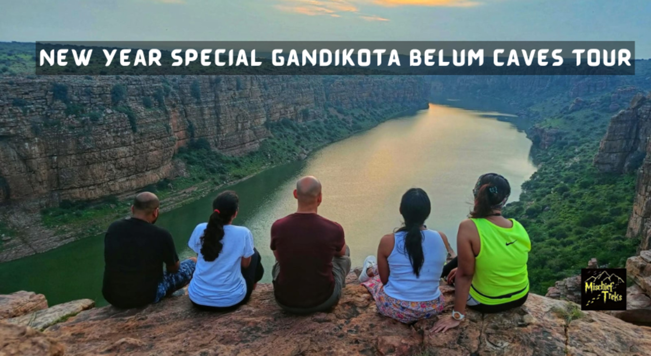 New Year Special Gandikota and Belum Caves Tour - Mischief Treks | NYE 2023