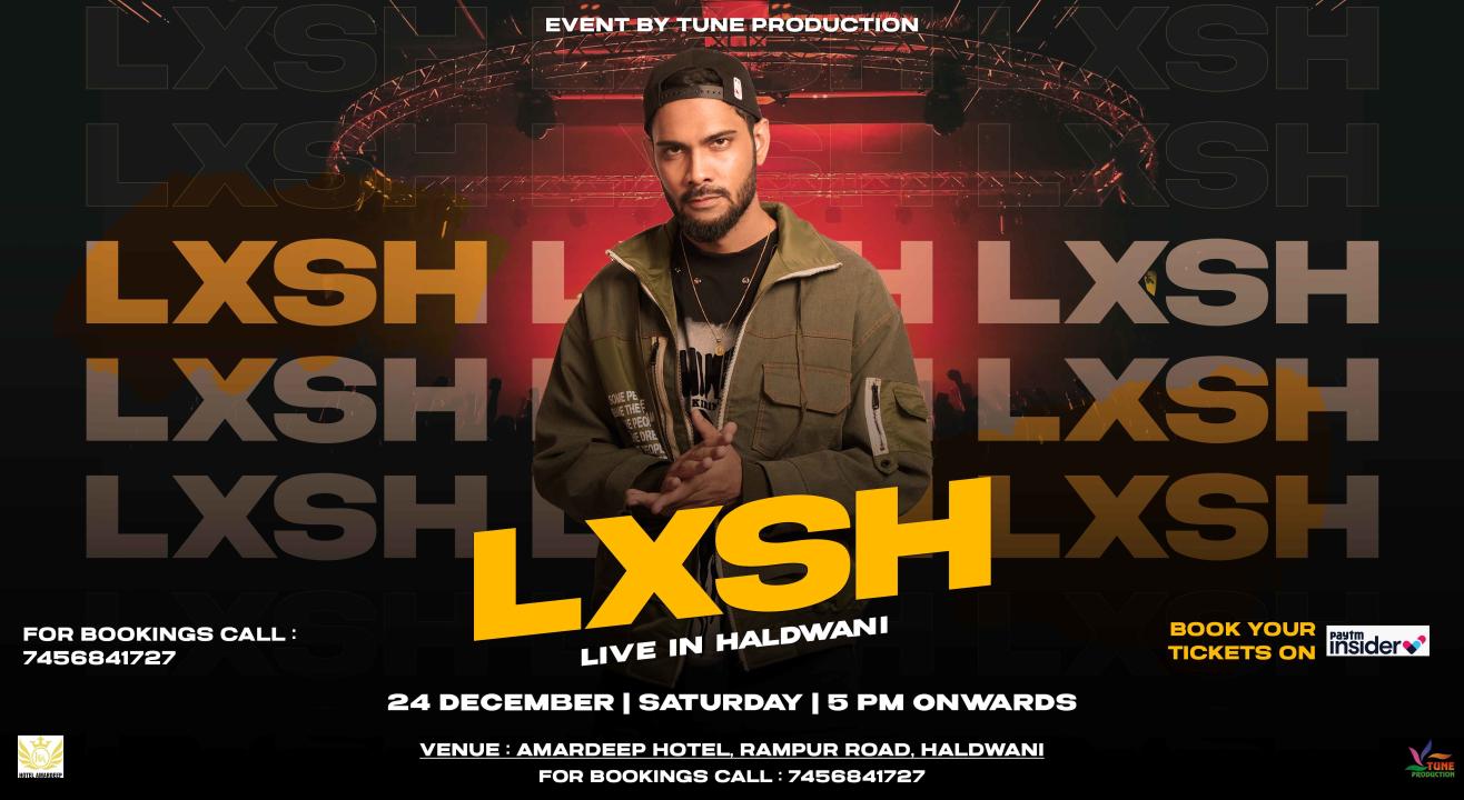 LXSH Live in Haldwani